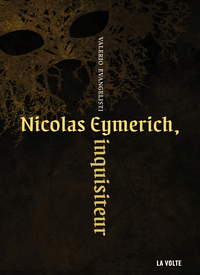 Nicolas Eymerich, inquisiteur by Valerio Evangelisti