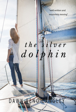 The Silver Dolphin by Dawn Reno Langley