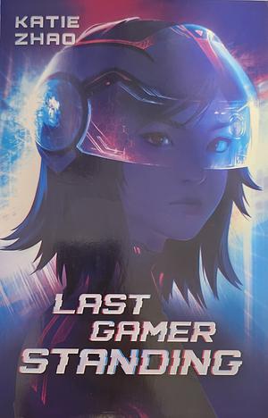 Last Gamer Standing by Katie Zhao