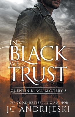In Black We Trust by JC Andrijeski