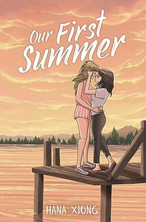 Our First Summer by Hana Xiong