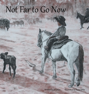 Not Far to Go Now by Jet Jones