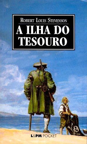 A Ilha do Tesouro by Robert Louis Stevenson