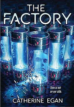 The Factory by Catherine Egan