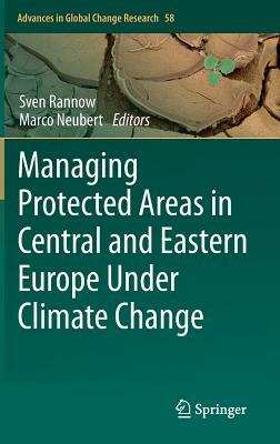 Managing Protected Areas in Central and Eastern Europe Under Climate Change by 