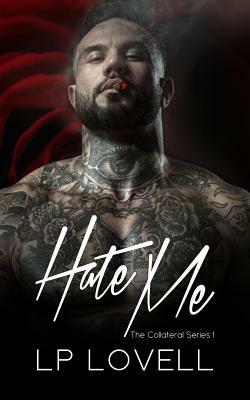 Hate Me by L.P. Lovell