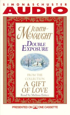 Double Exposure: From A Gift of Love by Judith McNaught