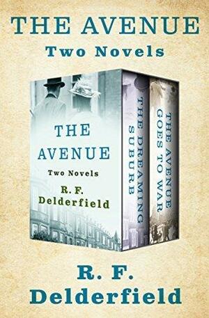 The Avenue: The Complete Series by R.F. Delderfield, R.F. Delderfield