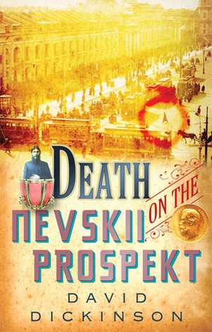 Death on the Nevskii Prospekt by David Dickinson
