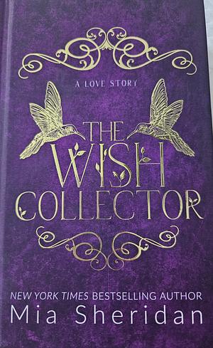 The Wish Collector by Mia Sheridan