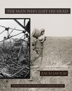 The Man Who Lost His Head by Zach Savich