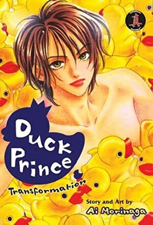 Duck Prince, Vol. 1: Transformation by Ai Morinaga