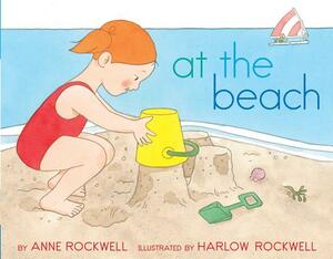At the Beach by Anne Rockwell