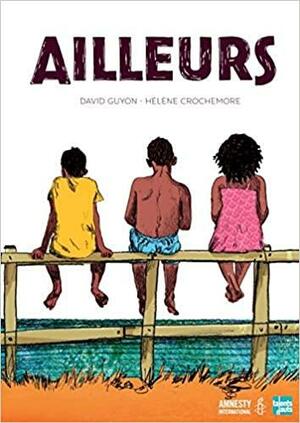 Ailleurs by David Guyon