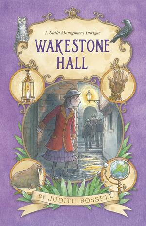 Wakestone Hall by Judith Rossell