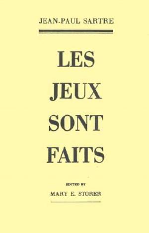 Les Jeux Sont Faits by Jean-Paul Sartre