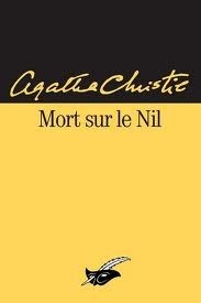 Mort sur le Nil by Élise Champon, Agatha Christie, Robert Nobret