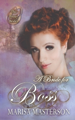 A Bride for Boss by Marisa Masterson