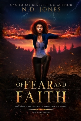 Of Fear and Faith: A Witch and Shapeshifter Romance by N.D. Jones