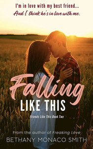 Falling Like This by Bethany Monaco Smith