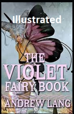 The Violet Fairy Book Illustrated by Andrew Lang