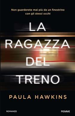 La ragazza del treno by Paula Hawkins