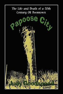 Papoose City by Judy Goodspeed