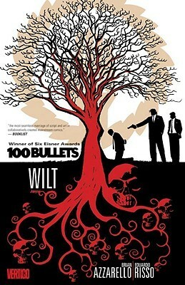 100 Bullets, Vol. 13: Wilt by Eduardo Risso, Brian Azzarello