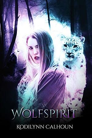 Wolfspirit by Kodilynn Calhoun