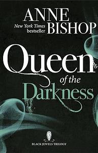 Queen of the Darkness by Anne Bishop