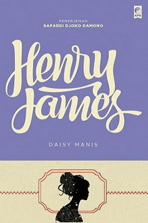 Daisy Manis by Henry James, Sapardi Djoko Damono