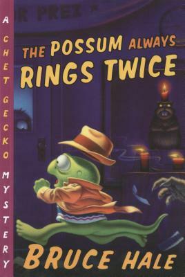 The Possum Always Rings Twice by Bruce Hale