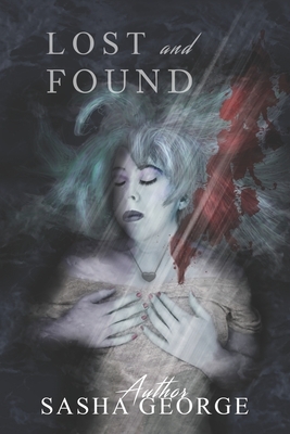 Lost and Found by Sasha George