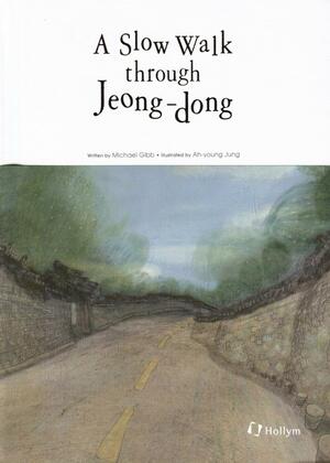 A Slow Walk through Jeong-dong by Michael Gibb