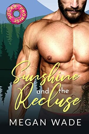 Sunshine and the Recluse: A Whisper Valley Soulwink Romance (Hermits & Curves Book 1) by Megan Wade