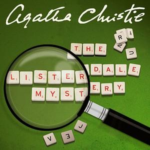The Listerdale Mystery by Agatha Christie