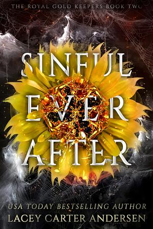 Sinful Ever After by Lacey Carter Andersen
