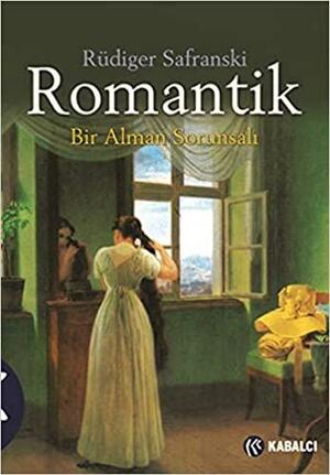 Romantik: Bir Alman Sorunsalı by Ali Nalbant, Murat Ceyişakar, Gökçen Yanlı, Rüdiger Safranski