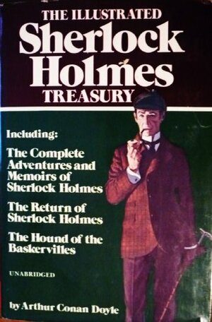 The Illustrated Sherlock Holmes Treasury by Arthur Conan Doyle