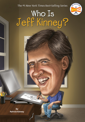 Who Is Jeff Kinney? by Patrick Kinney, Who HQ