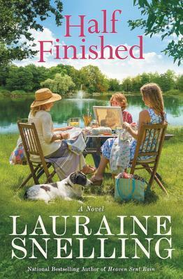 Half Finished by Lauraine Snelling