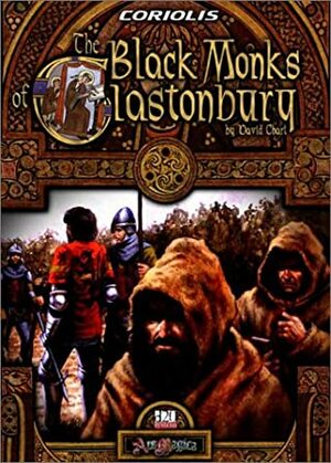 The Black Monks of Glastonbury by David Chart