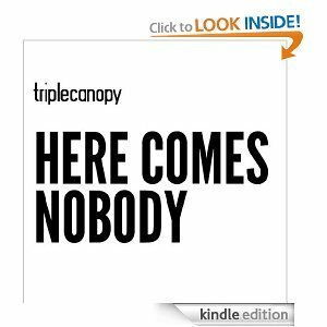 Here Comes Nobody by Gabriella Coleman, David Auerbach