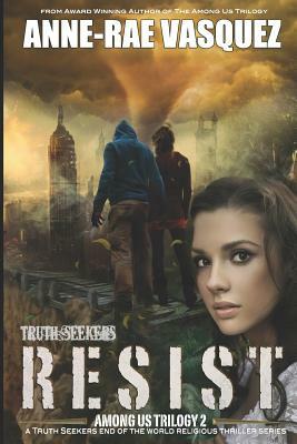 Resist by Anne-Rae Vasquez