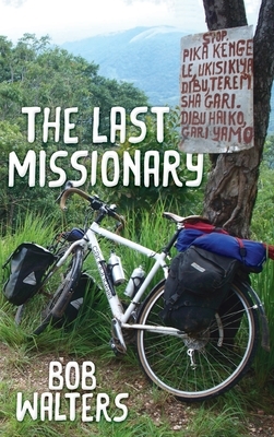 The Last Missionary by Bob Walters