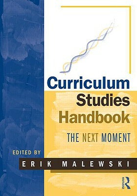 Curriculum Studies Handbook - The Next Moment by 