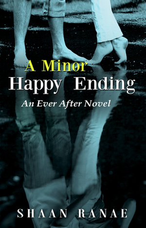 A Minor Happy Ending by Shaan Ranae