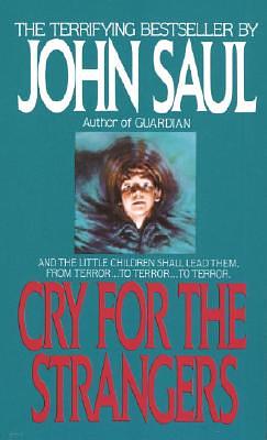 Cry for the Strangers by John Saul