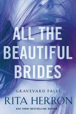 All the Beautiful Brides by Rita Herron