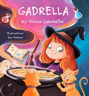 Gadrella by Tricia Gardella